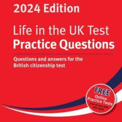 Life in the UK Test: Practice Questions 2024: Questions and answers for the British citizenship test