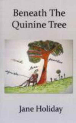 Beneath The Quinine Tree