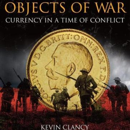 Objects of War: Currency in a Time of Conflict