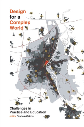 Design for a Complex World: Challenges in