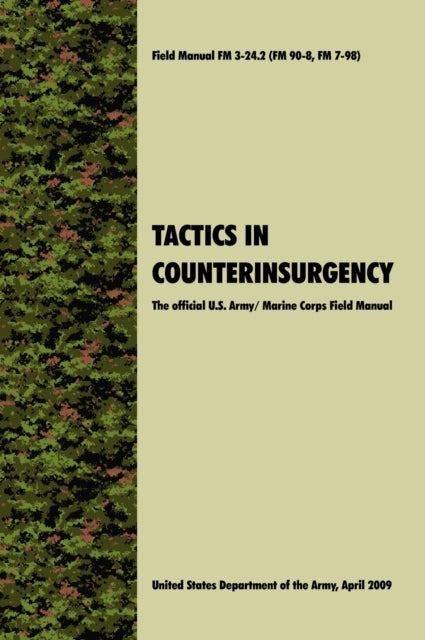 Tactics in Counterinsurgency: The Official U.S.
