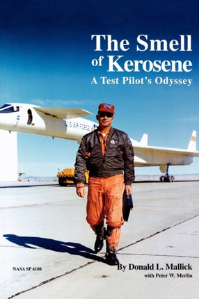 The Smell of Kerosene: A Fighter Pilot's Odyssey