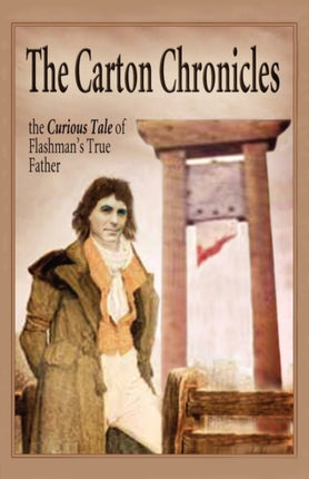 The Carton Chronicles: The Curious Tale of Flashman's True Father