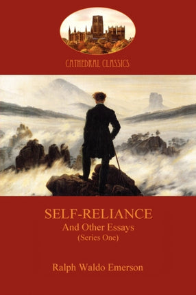 Self-reliance and Other Essays: (Series One)
