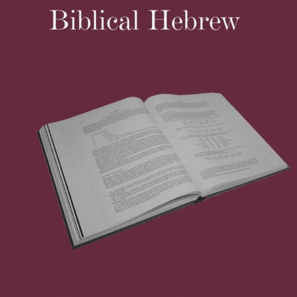 A Discourse-based Invitation to Reading and Understanding Biblical Hebrew