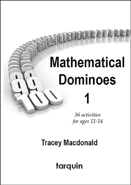 Mathematical Dominoes 1: 36 Activities for Ages 11-14