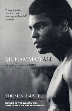 Muhammad Ali: His Life and Times