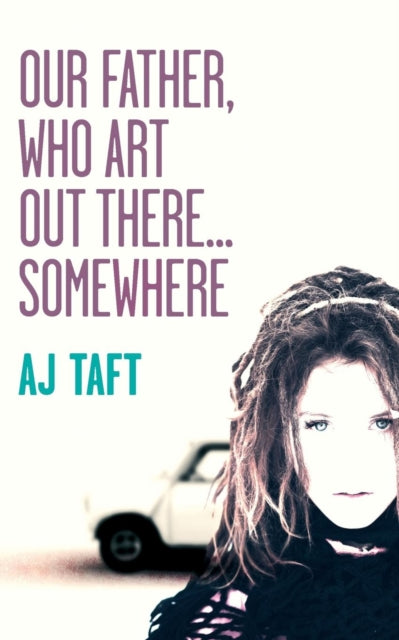 Our Father Who Art Out ThereSomewhere Lily Appleyard