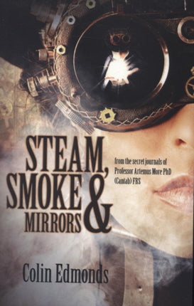 Steam, Smoke and Mirrors