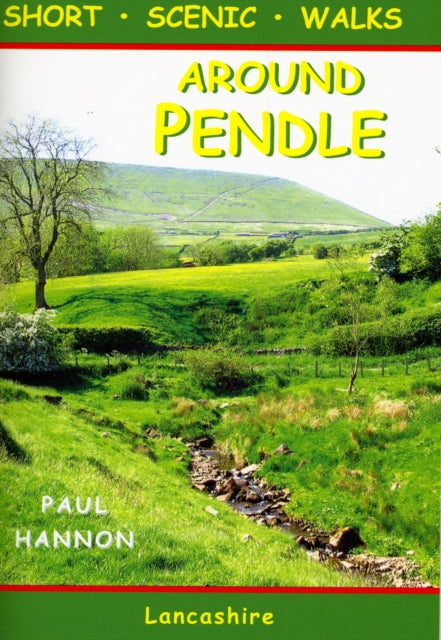 Around Pendle: Short Scenic Walks