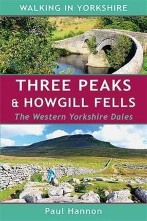 Three Peaks & Howgill Fells: The Western Yorkshire Dales