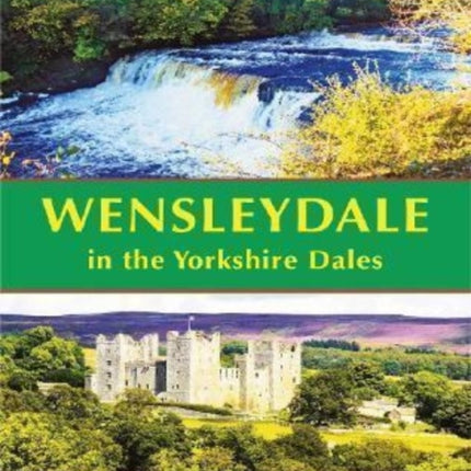 Wensleydale in the Yorkshire Dales (Short Scenic Walks)