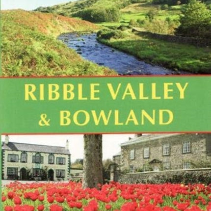 Ribble Valley and Bowland: Short Scenic Walks