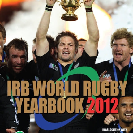 IRB World Rugby Yearbook 2012: Rugby World Cup 2011 Edition