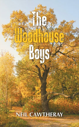 The Woodhouse Boys