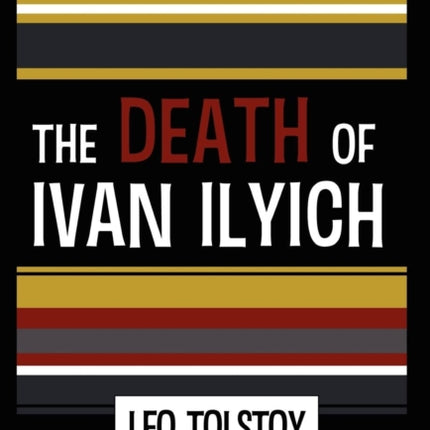 The Death of Ivan Ilyich