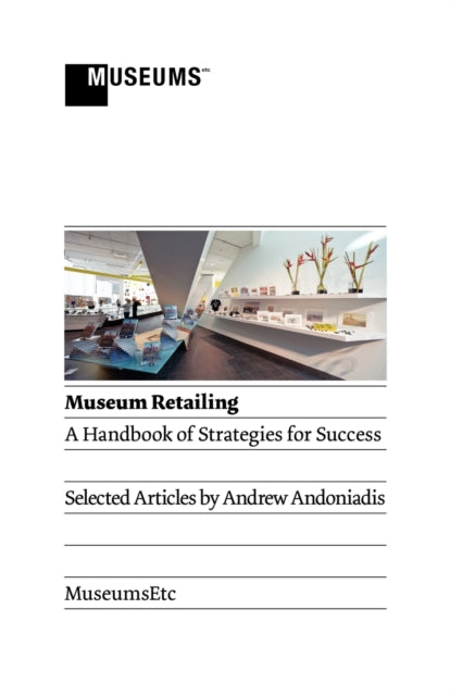 Museum Retailing: A Handbook of Strategies for