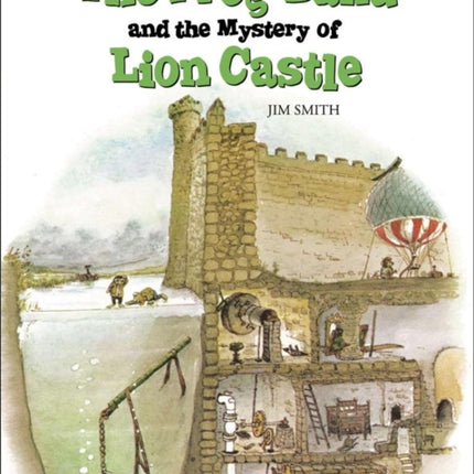 The Frog Band and the Mystery of Lion Castle