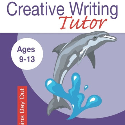 Dolphin Day Out (Creative Writing Tutor)