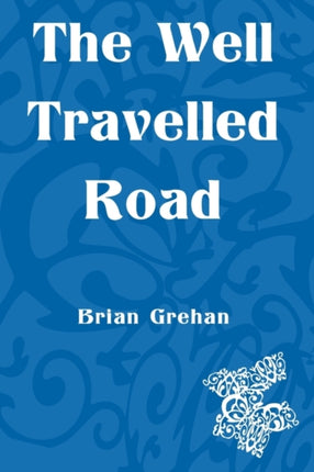 The Well Travelled Road