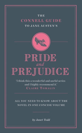 The Connell Guide To Jane Austen's Pride and Prejudice