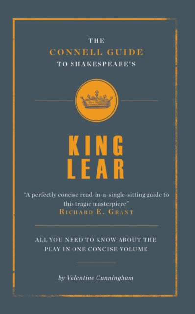 The Connell Guide To Shakespeare's King Lear