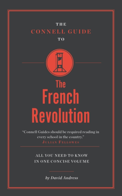 The Connell Guide To The French Revolution