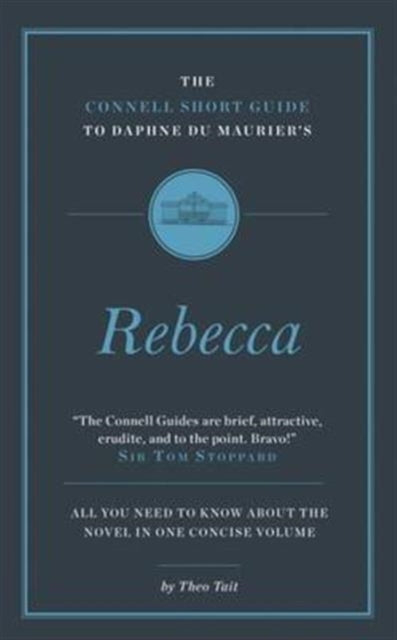 The Connell Short Guide To Daphne du Maurier's Rebecca