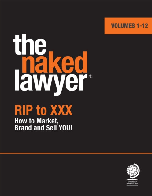 The Naked Lawyer: Rip to XXX How to Market, Brand