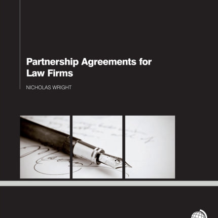 Partnership Agreements for Law Firms: 2nd Edition