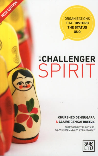 The Challenger Spirit: Organisations That Disturb the Status Quo