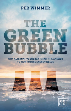 Green Bubble: For Green Energy to Be Truly Sustainable It Must Be Commercially Sustainable