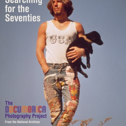 Searching for the Seventies: The DOCUMERICA Photography Project