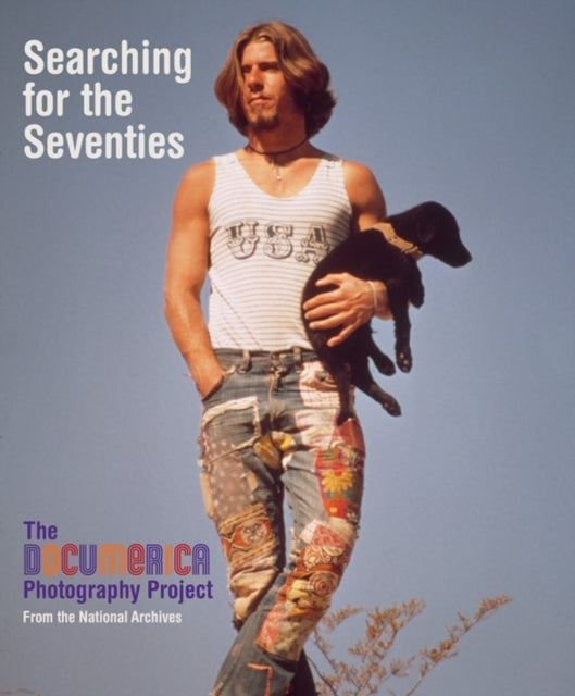 Searching for the Seventies: The DOCUMERICA Photography Project