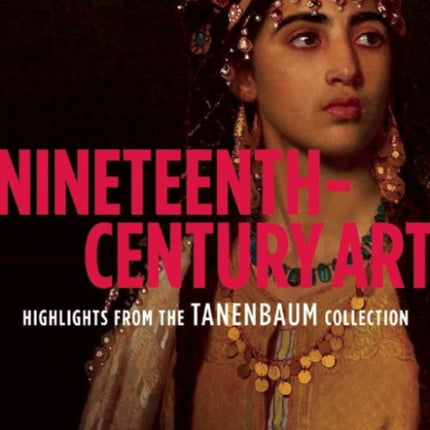 Nineteenth-Century Art: Highlights from the