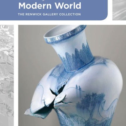 Craft for a Modern World: The Renwick Gallery Collection