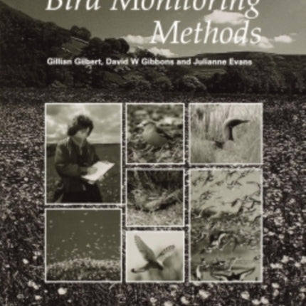 Bird Monitoring Methods: A manual of techniques for key UK species