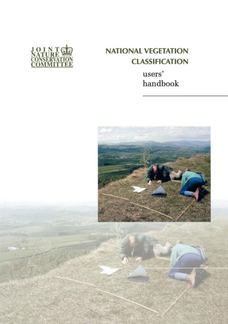 National Vegetation Classification - Users' Handbook