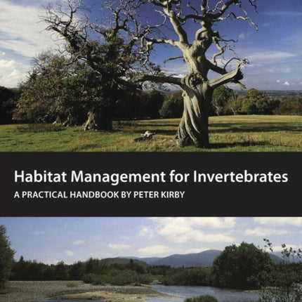 Habitat Management for Invertebrates: A practical handbook