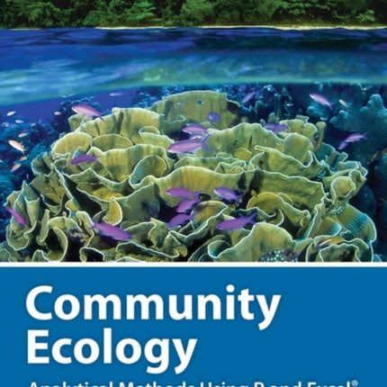 Community Ecology: Analytical Methods Using R and Excel