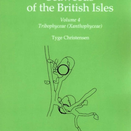 Seaweeds of the British Isles: Tribophyceae