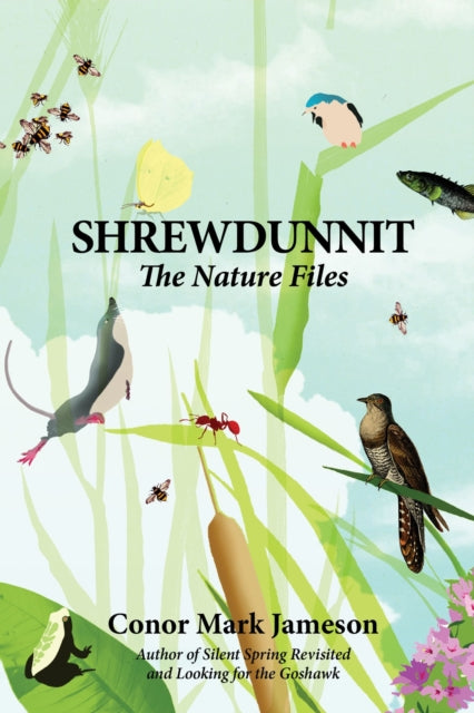 Shrewdunnit: The Nature Files