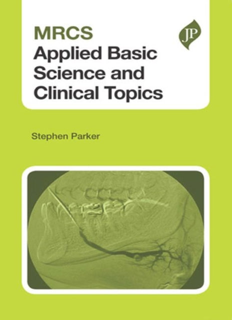 MRCS Applied Basic Science and Clinical Topics