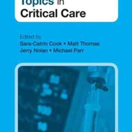 Key Clinical Topics in Critical Care