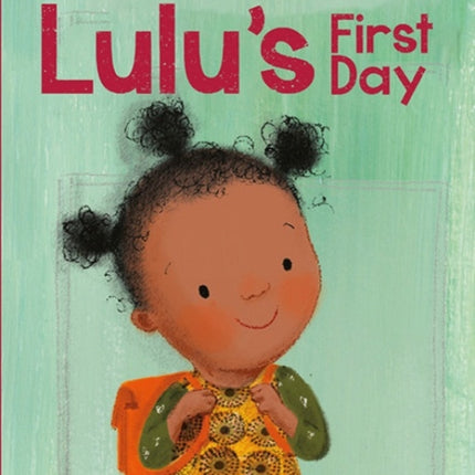 Lulu's First Day