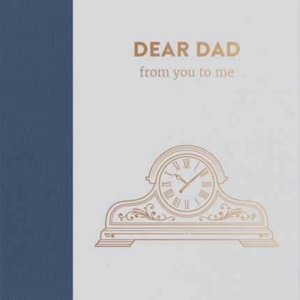 Dear Dad, from you to me