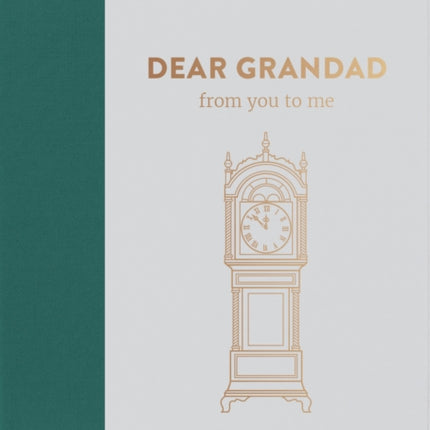 Dear Grandad, from you to me