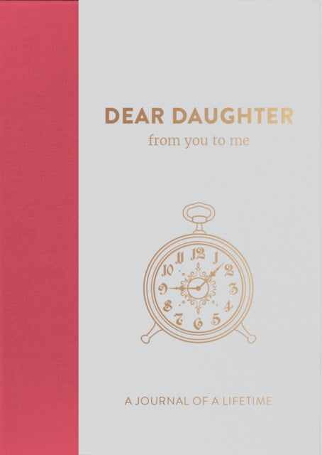 Dear Daughter, from you to me