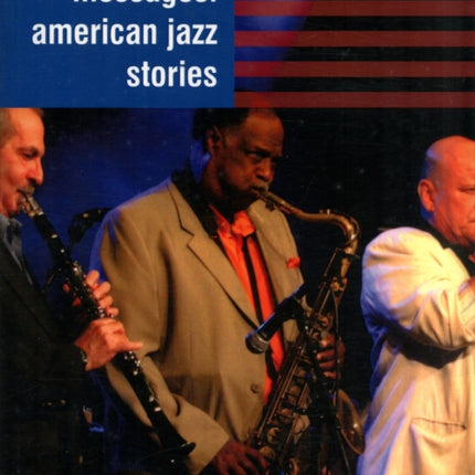 Mixed Messages: American Jazz Stories