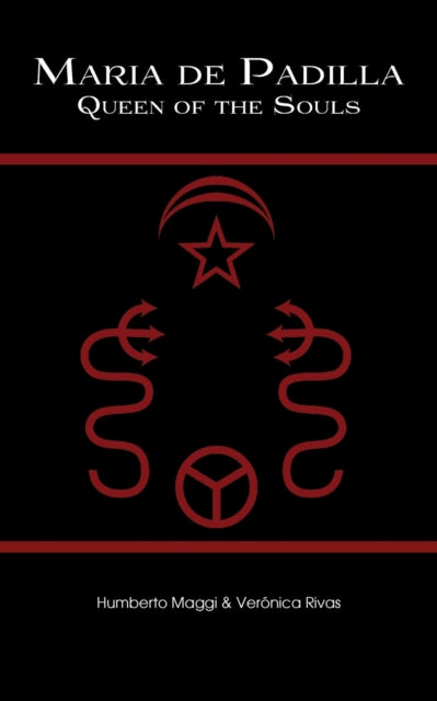 Maria de Padilla: Queen of the Souls